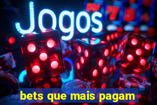 bets que mais pagam